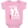 wer nicht h&ouml;ren will muss f&uuml;hlen Baby Onesie