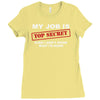 my job is top secret Ladies Fitted T-Shirt