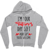 i'm your father's day gift mom says you're welcome Zipper Hoodie