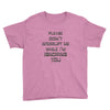 don't interrupt me Youth Tee