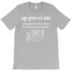 Appreciate T-Shirt