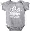 Queens Are Born In November Baby Onesie