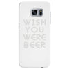 wish you were beer (2) Samsung Galaxy S7 Edge