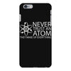 science tshirt never trust an atom iPhone 6 Plus/6S Plus Case