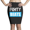 dirty beats Pencil Skirts