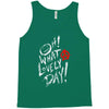 oh what a lovely day Tank Top