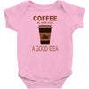 coffee is always a good idea Baby Bodysuit
