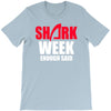 shark week enough T-Shirt