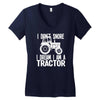 i don`t snore i dream i`m a tractor Women's V-Neck T-Shirt