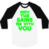 gym gains fitness slogan 3/4 Sleeve Shirt