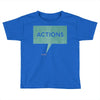 louder than words Toddler T-shirt