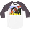 No Swag 3/4 Sleeve Shirt