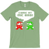 come at me bro T-Shirt