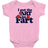 i put the art in fart Baby Bodysuit