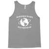 the rotation of earth really makes my day Tank Top