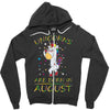 UNICORNS ARE BORN IN AUGUST Zipper Hoodie