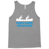 paddle faster i hear banjos Tank Top