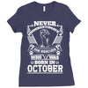 Never Underestimate Dog Rescuer Who Was Born October Ladies Fitted T-Shirt