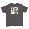 riots not diets Youth Tee