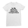 In My Defense I Was Left Unsupervised Ladies Fitted T-Shirt