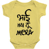 bhai hai na mera Baby Bodysuit
