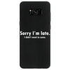 sorry i'm late white logo Samsung Galaxy S8