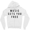 music sets you free Zipper Hoodie