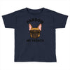 pardon my french Toddler T-shirt