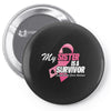 I Wear Pink For My Sister Pin-back button