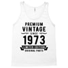 Premium Vintage Since 1973 Limited Edition Original Parts Tank Top