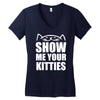 show me your kitties Women's V-Neck T-Shirt