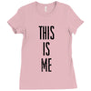 this is me Ladies Fitted T-Shirt