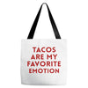 Tacos Are My Favorite Emotion Tote Bags