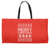 ugly merry christmas Weekender Totes