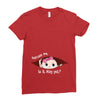 Excuse Me Is It May Yet Baby Girl Ladies Fitted T-Shirt