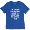 ok, fine i'll run funny sayings runner V-Neck Tee