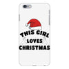 this girl loves christmas iPhone 6 Plus/6s Plus Case