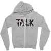 WE TALK Zipper Hoodie