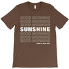 Good Morning Sunshine T-Shirt