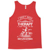 I Don't Need Therapy Just to Do Snowboarding Tank Top