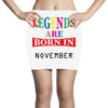 legends are born november Mini Skirts