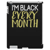 i'm black every month iPad 3 and 4 Case