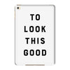 It Took Me 50 Years To Look This Good iPad Mini 4