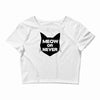 meow or never cat Crop Top