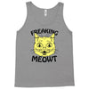 freaking meowt Tank Top