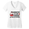 chemistry is like cooking Women's V-Neck T-Shirt