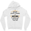 Smart Good Looking Bartender Doesnt Get Better Than Zipper Hoodie