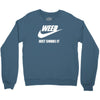 weed   just smoke it   mens funny Crewneck Sweatshirt