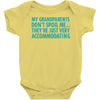 my grandparents are just accommodating Baby Onesie