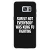 Surely Not Everybody Was Kung Fu Fighting Samsung Galaxy S7